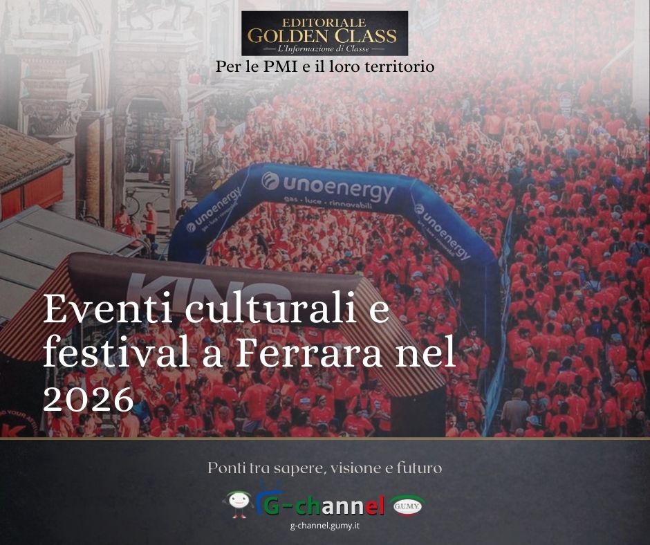 Eventi culturali e festival a Ferrara nel 2026